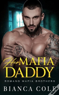 Capa do artigo Her Mafia Daddy: A Dark Daddy Romance