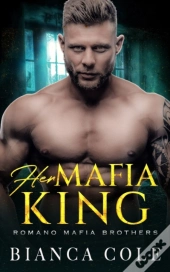 Her Mafia King: A Dark Romance