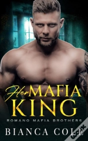 Capa do artigo Her Mafia King: A Dark Romance