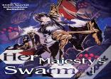 Her Majesty'S Swarm: Volume 1