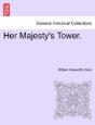 Her Majesty'S Tower. - Preview