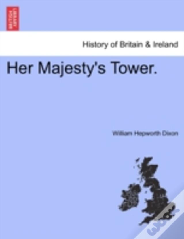 Her Majesty'S Tower.