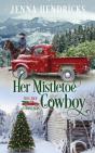 Her Mistletoe Cowboy: Clean   Wholesome - Preview