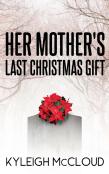Her Mother'S Last Christmas Gift