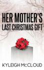 Her Mother'S Last Christmas Gift - Preview