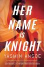 Her Name Is Knight - Preview