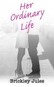Her Ordinary Life