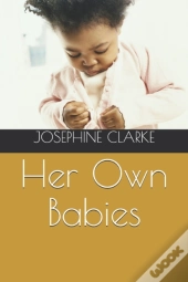 Her Own Babies