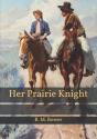Her Prairie Knight - Preview