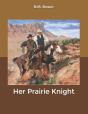 Her Prairie Knight - Preview