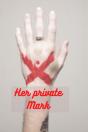 Her Private Mark - Preview