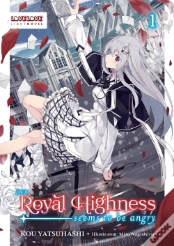 Capa do artigo Her Royal Highness Seems To Be Angry, Volume 1 (Light Novel)