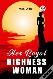 Capa do artigo Her Royal Highness Woman (Edition2023)