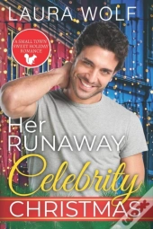 Her Runaway Celebrity Christmas