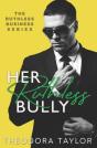Her Ruthless Bully - Preview