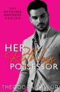 Her Ruthless Possessor - Preview