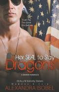 Her S.E.A.L To Slay Dragons