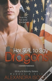 Her S.E.A.L To Slay Dragons