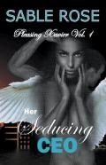 Her Seducing Ceo (Pleasing Xavier Vol. 1)