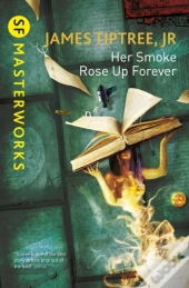 Her Smoke Rose Up Forever