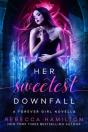 Her Sweetest Downfall - Preview