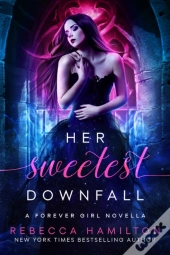 Her Sweetest Downfall