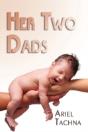 Her Two Dads - Preview