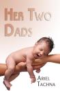 Her Two Dads - Preview
