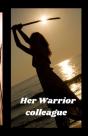 Her Warrior Colleague - Preview