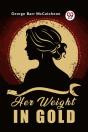 Her Weight In Gold (Edition2023) - Preview