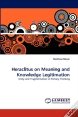 Capa do artigo Heraclitus On Meaning And Knowledge Legitimation