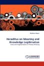Heraclitus On Meaning And Knowledge Legitimation - Preview