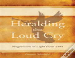 Heralding The Loud Cry