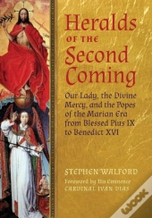 Heralds Of The Second Coming