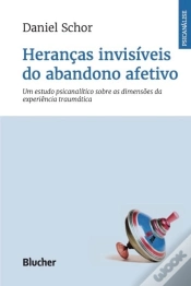 Capa do artigo Heranças Invisíveis Do Abandono Afetivo