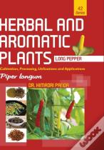 Herbal And Aromatic Plants - 42. Piper Longum (Long Pepper)
