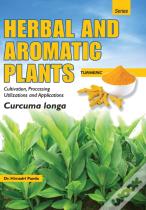 Herbal And Aromatic Plants - Curcuma Longa (Turmeric)
