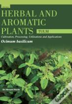 Herbal And Aromatic Plants - Ocimum Basilicum (Tulsi)