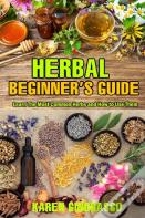 Herbal Beginner'S Guide