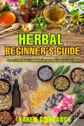 Herbal Beginner'S Guide