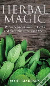 Capa do artigo Herbal Magic: Wicca Beginner Guide To He