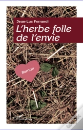 Herbe Folle De L'Envie