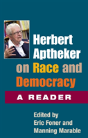 Herbert Aptheker On Race And Democracy - Preview