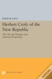 Herbert Croly Of The New Republic