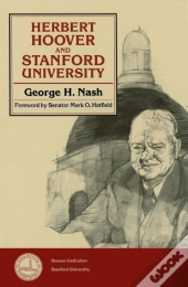 Herbert Hoover And Stanford University