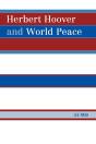 Herbert Hoover And World Peace - Preview
