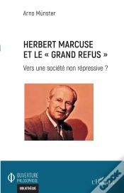 Capa do artigo Herbert Marcuse Et Le "Grand Refus" Vers Une Société Non Répressive ?