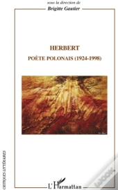 Herbert ; Poète Polonais (1924-1998)