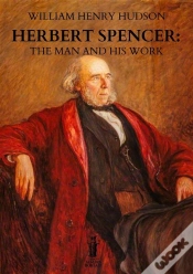 Capa do artigo Herbert Spencer: The Man And His Work
