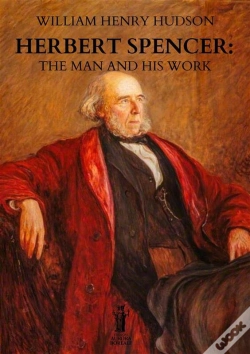 Capa do artigo Herbert Spencer: The Man And His Work
